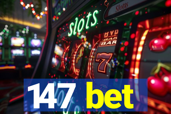 147 bet